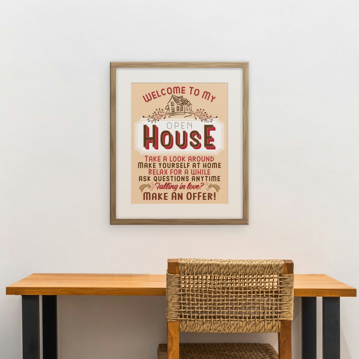 Welcome To My Open House shown framed on a wall